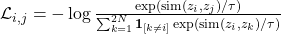 \mathcal{L}_{i,j} = -\log \frac{\exp(\text{sim}(z_i, z_j)/\tau)}{\sum_{k=1}^{2N} \textbf{1}_{[k \neq i]} \exp(\text{sim}(z_i, z_k)/\tau)}