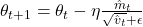 \theta_{t+1} = \theta_t - \eta \frac{\hat{m}_t}{\sqrt{\hat{v}_t} + \epsilon}